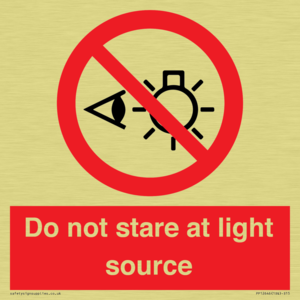 Do not stare at light source